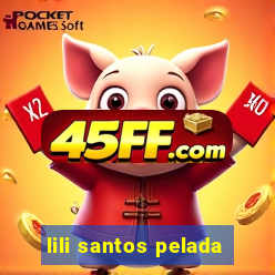 lili santos pelada